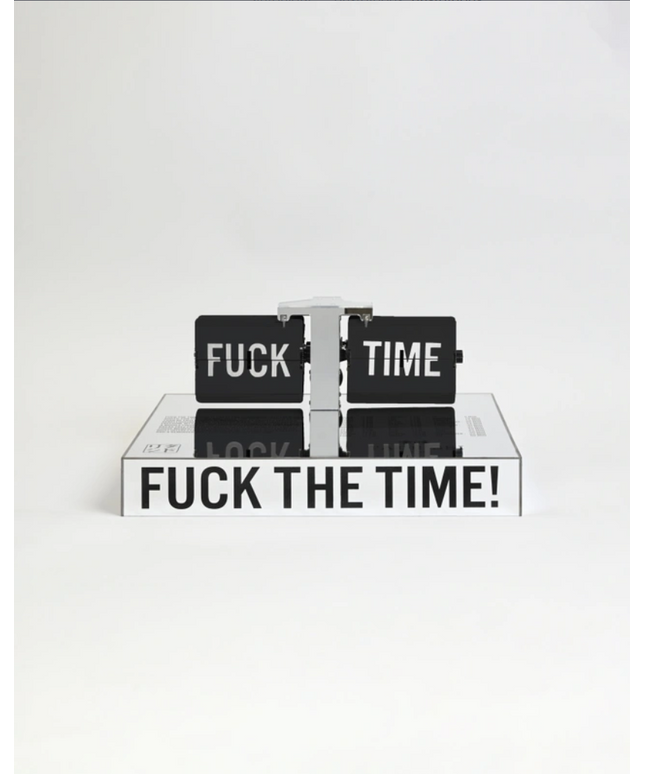 Fuck The Time Tabletop Clock